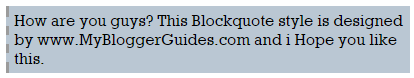How To Change Blockquotes, Customize Blogger Blockquote Styles in Blogger Blogger Blockquote Style 24