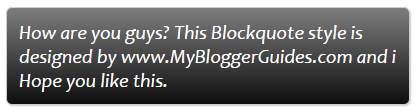 Change Blockquotes, Customize Blockquote, How To Change/Customize Blockquote in Blogger Blogger Blockquote Style 25