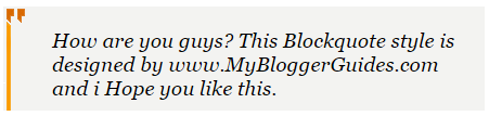Stylish blockquote style, How To Customize Blockquote Style in Blogger, How To Change Blogger Blockquote Styles Blogger Blockquote Style 9