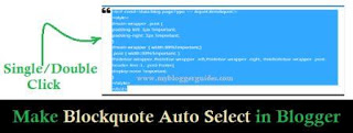 single click auto select blockquote, double click auto select blockquote, blogger blockquote auto select single/double click make auto select blockquote in blogger